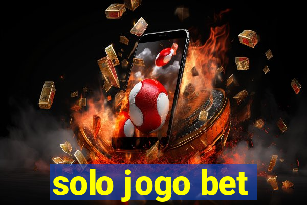 solo jogo bet